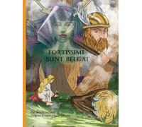 Fortissimi sunt Belgae: Les Gaulois, des origines à la citoyenneté romaine (Milites Limitum, le JDR)
