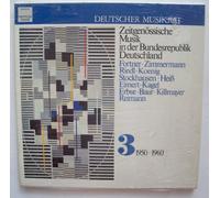 Fortner, Zimmermann, Riedl, Koenig, Stockhausen, Heiß, Eimert, Kagel, Erbse, Baur, Killmayer, Reimann - Zeitgenoessische Musik in der Bundesrepublik Deutschland. Vol. 3 1950 - 1960. Fortner, Zimmermann, Riedl, Koenig, Stockhausen, Heiß, Eimert, Kagel, Erbse, Baur, Killmayer, Reimann Stereo