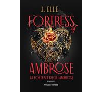 Fortress of Ambrose. La fortezza degli Ambrose: Vol. 3 (Young adult)