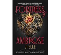 Fortress of Ambrose: The Explosive Dark Academia Fantasy Finale from the Sunday Times Bestselling Author (House of Marionne, 3)