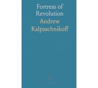 Fortress of Revolution: A prisoner’s account of Trotsky-era interrogations, loyalties, and the clash of ideology and power