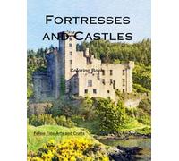 Fortresses and Castles Coloring Book (World Architecture)