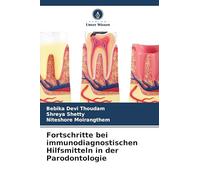 Fortschritte bei immunodiagnostischen Hilfsmitteln in der Parodontologie