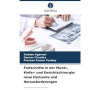 Fortschritte in der Mund-, Kiefer- und Gesichtschirurgie: neue Horizonte und Herausforderungen