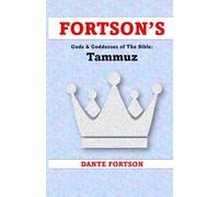 Fortson's Gods & Goddesses of The Bible: Tammuz