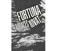 Fortuna Audaces Iuvat - Notebook: The World Belongs to the Brave | Motivational Notebook for Bold Ideas, Goals and Creative Thinking | Lined Pages