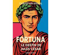 Fortuna, le destin de Jules César