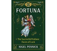 Fortuna: The Sacred and Profane Faces of Luck