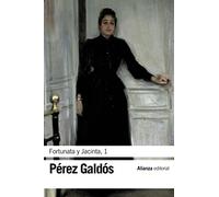 Fortunata y Jacinta, 1 (El libro de bolsillo - Bibliotecas de autor - Biblioteca Pérez Galdós)