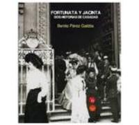 Fortunata y Jacinta. Dos historias de casadas