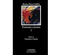 Fortunata y Jacinta, I: Dos historias de casadas: 1 (Letras Hispánicas)
