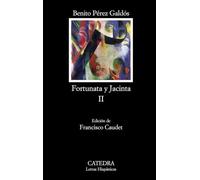 Fortunata y Jacinta, II: Dos historias de casadas (Letras Hispánicas)