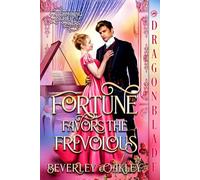 Fortune Favors The Frivolous: Regency Historical Romance (Matchmaking Mischief Makers)