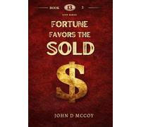 Fortune Favors The Sold (13 Steps)