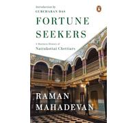 Fortune Seekers: A Business History of Nattukottai Chettiars
