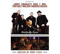 Fortune/Walker/Isaacs/Rogers - Brotherly Love [DVD]