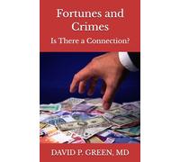 Fortunes and Crimes: Is There a Connection?