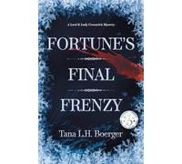 Fortune's Final Frenzy: 4 (A Lord and Lady Crosswick Mystery)