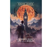 Fortunes Told: A Voyager's Guide to Life Between Worlds: 1