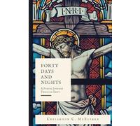 Forty Days and Nights: A Poetic Journey Through Lent