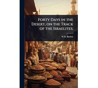 Forty Days in the Desert, on the Track of the Israelites;