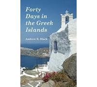 Forty Days in the Greek Islands [Idioma Inglés]
