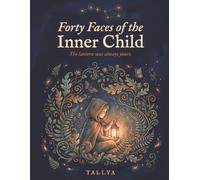 Forty Faces of the Inner Child: A Trauma-Informed Coloring Book - 40 Inner-Child Archetypes for Reparenting and Shadow Work: Mandala Healing Journal | Single-Sided Pages | 8.5 x 11