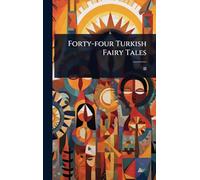 Forty-four Turkish Fairy Tales