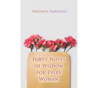 Forty Notes of Wisdom For Every Woman