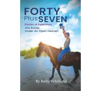 FORTY PLUS SEVEN: THE BATTLE UNDER AN OPEN HEAVEN