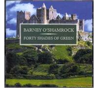 Forty Shades of Green by Barney O'Shamrock