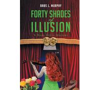 Forty Shades of Illusion