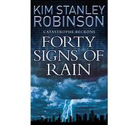 FORTY SIGNS OF RAIN: A Tense Science Thriller of Global Warming and the Fight for Survival