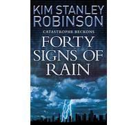 FORTY SIGNS OF RAIN: A Tense Science Thriller of Global Warming and the Fight for Survival