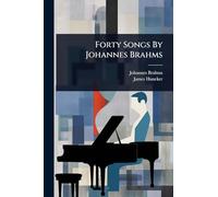 Forty Songs By Johannes Brahms