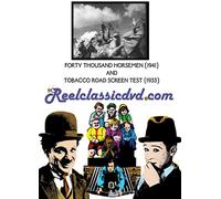 FORTY THOUSAND HORSEMEN (1941) AND TOBACCO ROAD SCREEN TEST (1933 [USA] [DVD]
