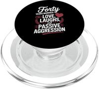 Forty Years Married Love Laughs And Passive Aggression Funny PopSockets PopGrip para MagSafe