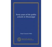 Forty years of the public schools in Mississippi