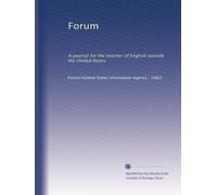 Forum: A journal for the teacher of English outside the United States: Volume 9