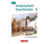 Forum Geschichte 03. Arbeitsheft. Vom Zeitalter des Absolutismus bis zum Ersten Weltkrieg: Mit Lesetraining, Wahlaufgaben, Methodentraining, Wiederholungsseiten. Arbeitsheft