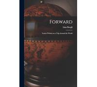 Forward; Letters Written on a Trip Around the World