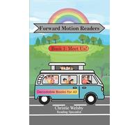 Forward Motion Readers: Book 1: Meet Us!
