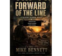 Forward of the Line: A Desert Storm Novel
