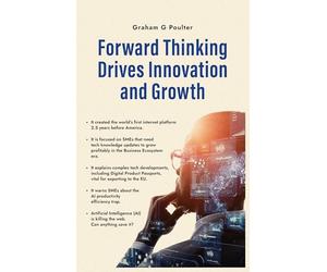 Forward Thinking Drives Innovation And Growth