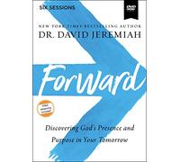 Forward Video Study: Discovering God's Presence and Purpose in Your Tomorrow [DVD]