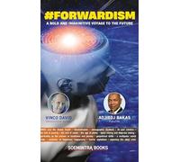 #Forwardism: A Bold and Imaginitive Voyage to the Future
