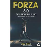 FORZA 3.0 istruzioni per l'uso: compendio sulla "regina" delle capacità condizionali
