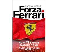 Forza Ferrari: How F1’s Most Famous Team Can Win Again