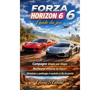 Forza Horizon 6 Guide du jeu: Campagne étape par étape, Meilleures voitures de départ, victoires en patinage et exploits de fin de partie