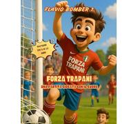 Forza Trapani: Una Partita giocata con il Cuore
